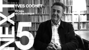 [ NEXT ] Episode #5 - Yves Cochet, Ministre et collapsologue - (Effondrement et Ecologie)