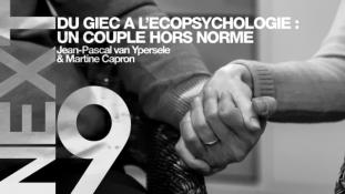 [ NEXT ] EP 9 - DU GIEC A L'ECO-PSYCHOLOGIE : UN COUPLE HORS NORME ( JEAN PASCAL VAN YPERSELE / MARTINE CAPRON) COLLAPSOLOGIE