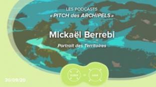 Pitch des Archipels - Mickaël Berrebi