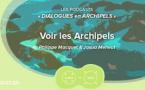 Voir les Archipels-Long